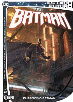 BATMAN - ESTADO FUTURO # 02: EL PROXIMO BATMAN