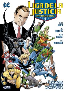 LIGA DE LA JUSTICIA INTERNACIONAL # 02: EL EVANGELIO SECRETO DE MAXWELL LORD