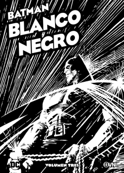 BATMAN: BLANCO Y NEGRO # 03