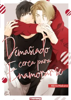 DEMASIADO CERCA PARA ENAMORARSE