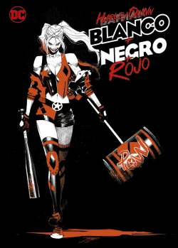 HARLEY QUINN: BLANCO + NEGRO + ROJO