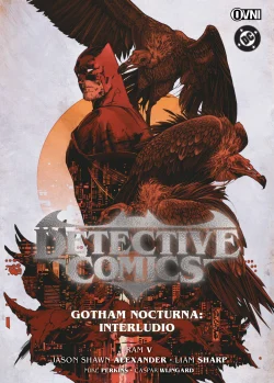 DETECTIVE COMICS - GOTHAM NOCTURNA: INTERLUDIO