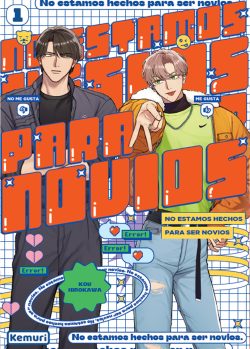 NO ESTAMOS HECHOS PARA SER NOVIOS # 01