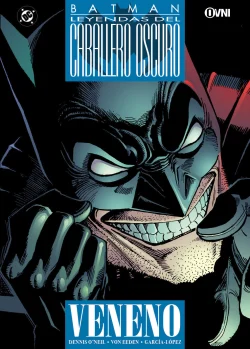 BATMAN - LEYENDA DEL CABALLERO OSCURO: VENENO