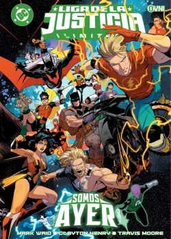 LIGA DE LA JUSTICIA ILIMITADA: SOMOS AYER (K.O)