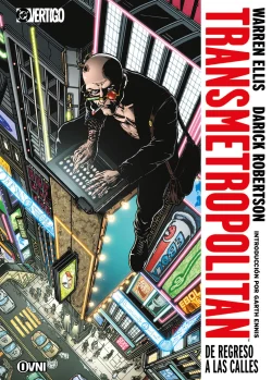 DC - VERTIGO - TRANSMETROPOLITAN: DE REGRESO A LAS CALLES